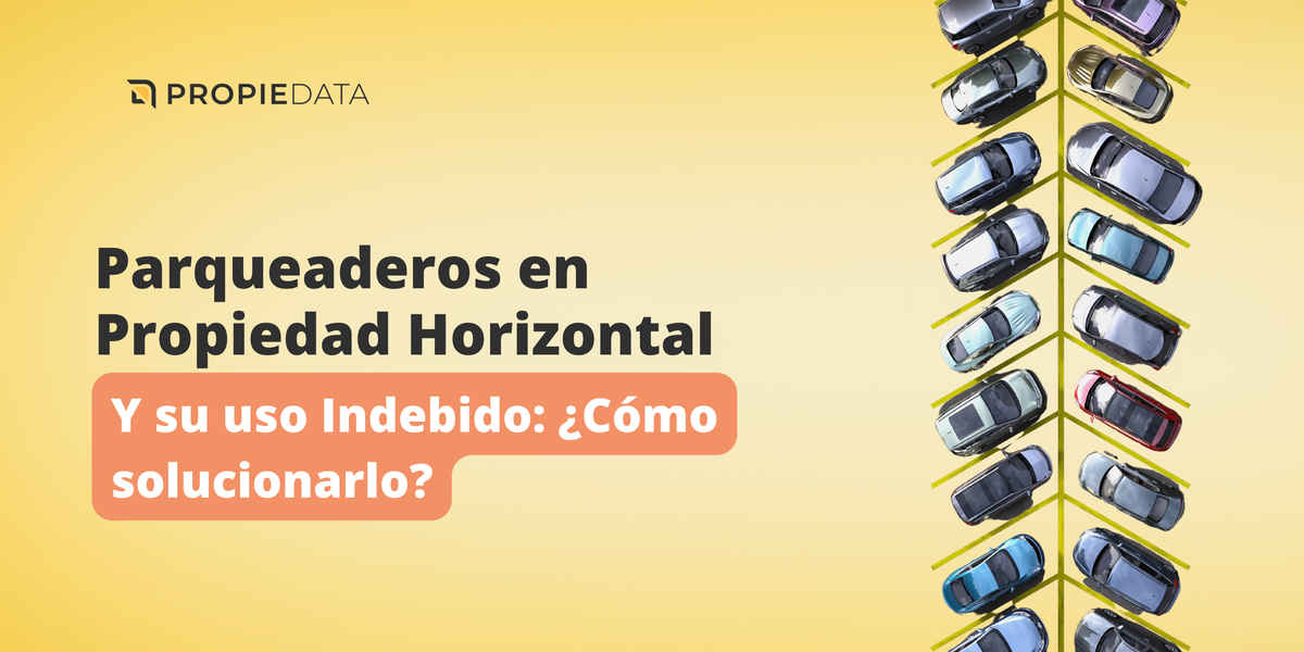 Parqueaderos en Propiedad Horizontal y su uso Indebido: ¿Cómo solucionarlo?